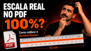 Como calibrar a escala real do PDF no Acrobat Reader utilizando uma régua física sobre a tela.