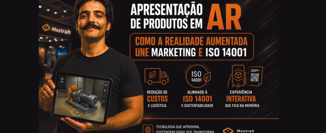 Apresentação de Produtos em AR: Como a Realidade Aumentada une Marketing e ISO 14001
